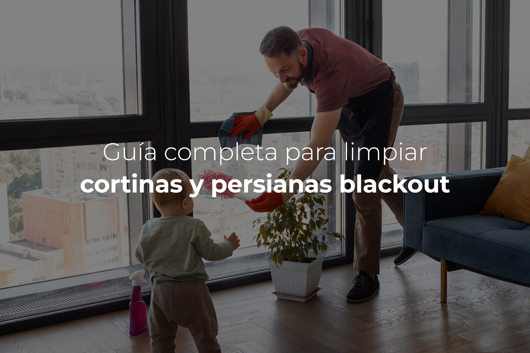 guia completa para limpiar cortinas y persianas